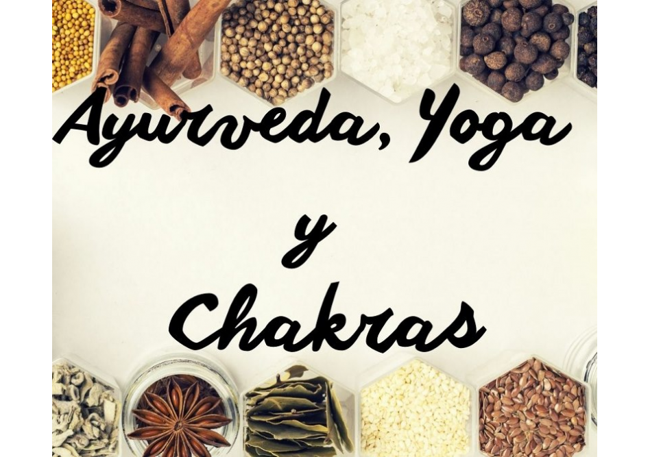 Ayurveda, Yoga y Chakras